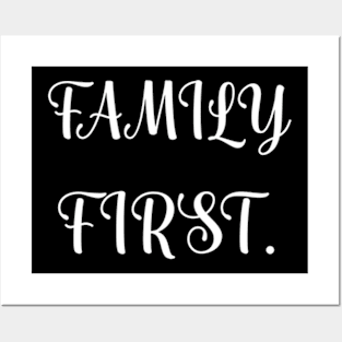 Family first Posters and Art